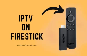 ip tv on firestick 1