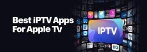 best iptv app apple